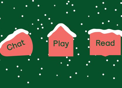 Chat, play, read at Christmas