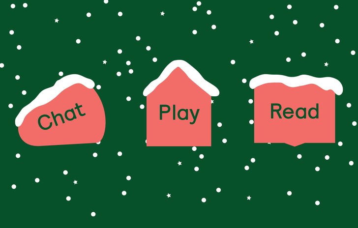 Chat, play, read at Christmas
